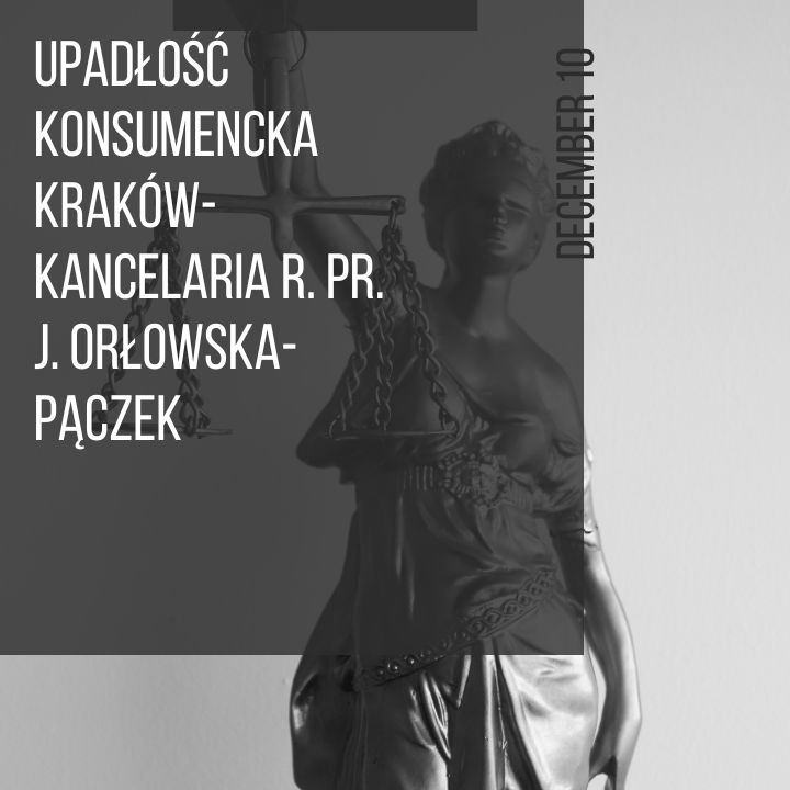 Upadłość konsumencka Kraków- Kancelaria r. pr. J. Orłowska-Pączek